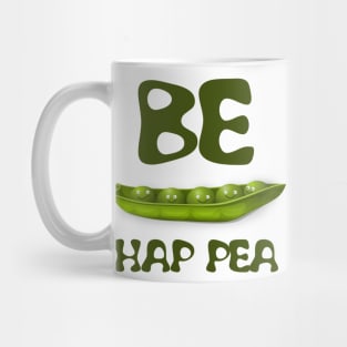 Be hap pea, cute peas in a row Mug